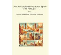 Cultural Explorations: Italy, Spain and Portugal