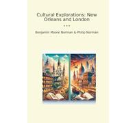 Cultural Explorations: New Orleans and London