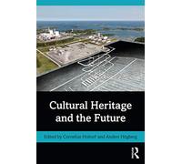 Cultural Heritage and the Future