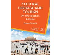 Cultural Heritage and Tourism: An Introduction: 7