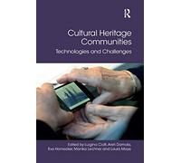 Cultural Heritage Communities: Technologies and Challenges