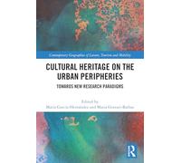 Cultural Heritage on the Urban Peripheries: Towards New Research Paradigms