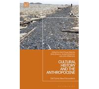 Cultural History and the Anthropocene: Old Turns, New Encounters