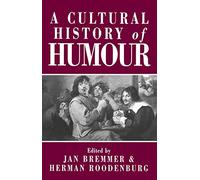 Cultural History of Humour: From Antiquity to the Present Day