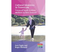 Cultural Identities in Transition: Voices of Saudi Arabian Mothers in New Zealand: 4