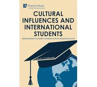 Cultural Influences and International Students: Understanding Academic Experiences in US Higher Education