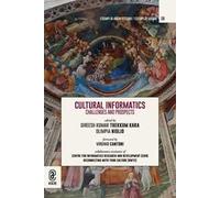 Cultural informatics. Challenges and Prospects
