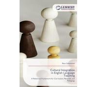 Cultural Integration in English Language Teaching: A Relational Framework for Curriculum, Materials, and Pedagogy