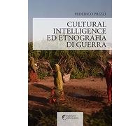 Cultural Intelligence ed etnografia di guerra
