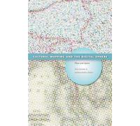 Cultural Mapping and the Digital Sphere: Place and Space