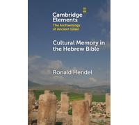 Cultural Memory in the Hebrew Bible: Genesis to Kings