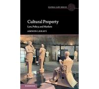 Cultural Property: Law, Policy, and Markets