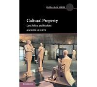 Cultural Property: Law, Policy, and Markets