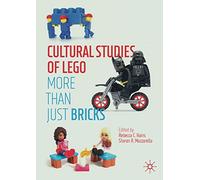Cultural Studies of LEGO: More Than Just Bricks