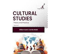 Cultural Studies: Theory and Practice: Vol 2