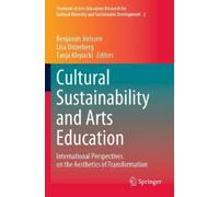 Cultural Sustainability and Arts Education (Tascabile)