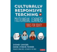 Culturally Responsive Teaching for Multilingual Learners: Tools for Equity