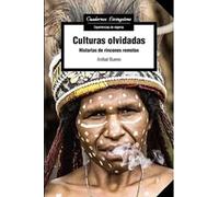 Culturas olvidadas: Historias de rincones remotos: 36