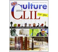 Culture and CLIL... for you. Per la Scuola media. Con CD Audio. Con espansione online [Lingua inglese]