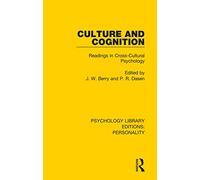 Culture and Cognition: Readings in Cross-Cultural Psychology