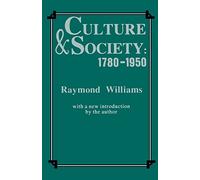 Culture and Society, 1780-1950