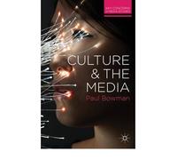 [ CULTURE AND THE MEDIA BY BOWMAN, PAUL](AUTHOR)PAPERBACK