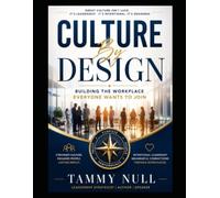 Culture By Design: Building the Workplace Everyone Wants to Join