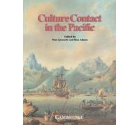 Culture Contact in the Pacific: Essays on Contact, Encounter and Response
