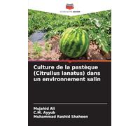 Culture de la pastèque (Citrullus lanatus) dans un environnement salin