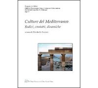 Culture del mediterraneo. Radici, contatti, dinamiche