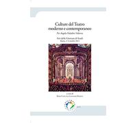 Culture del teatro moderno e contemporaneo. Per Angela Paladini Volterra. Atti delle Giornate di studi (Roma, 3-4 ottobre 2013)