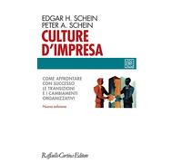 Culture d'impresa. Come affrontare con successo le transizioni e i cambiam...