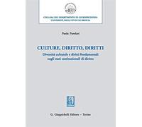 Culture, diritto, diritti. Diversità culturale e diritti fondamentali negli stati costituzionali di diritto