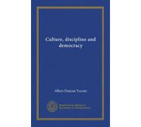 Culture, discipline and democracy