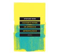 Culture e poteri. Un approccio antropologico