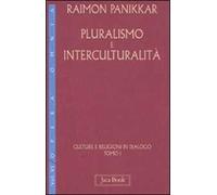 Culture e religioni in dialogo. Vol. 6/1: Pluralismo e interculturalità