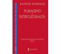 Culture e religioni in dialogo. Vol. 61: Pluralismo e interculturalità.