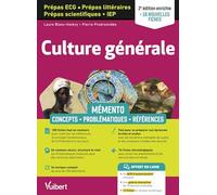 Culture générale prépas ECG, prépas littéraires, prépas scientifiques, IEP: Mémento : concepts, problématiques, références