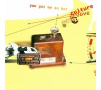 Culture Groove - You Got Me So Hot