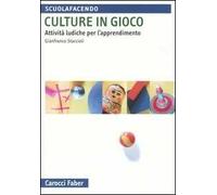 Culture in gioco. Attività ludiche per l'apprendimento