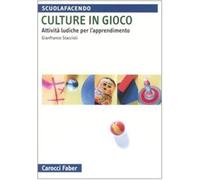 Culture in gioco. Attività ludiche per l'apprendimento
