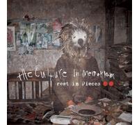 CULTURE IN MEMORIAM - REST IN PIECES