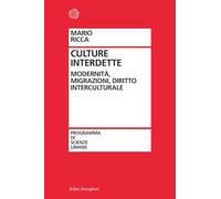 Culture interdette. Modernità, migrazioni, diritto interculturale