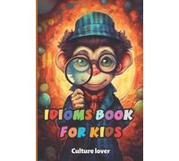 Culture lover Idioms Book for Kids (Tascabile)