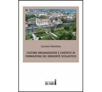 Culture organizzative e contesti di formazione del dirigente scolastico