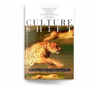 Culture Shift: The Employee Handbook for Changing Corporate Culture