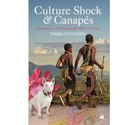 Culture Shock & Canapés: Adventures of a Diplomatic Wife in Africa