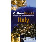 Culture Shock! Italy: A Survival Guide to Customs and Etiquette [Lingua Inglese]