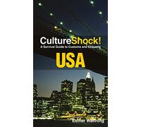 Culture Shock! USA: A Survival Guide to Customs and Etiquette [Lingua Inglese]
