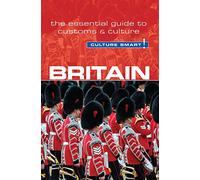 Culture Smart! Britain [Lingua Inglese]